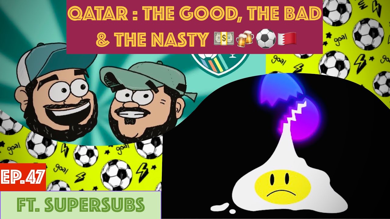 QATAR : THE GOOD, THE BAD, & THE NASTY EP.47 - YouTube