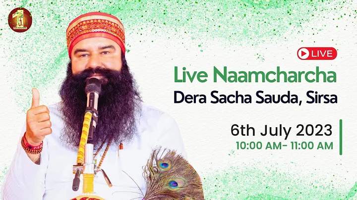 Sirsa | 6 July 2023 | Live Naamcharcha | Shah Satnam Ji Dham