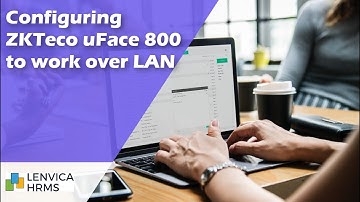 How to configure ZKTeco uFace 800 to communicate over your LAN