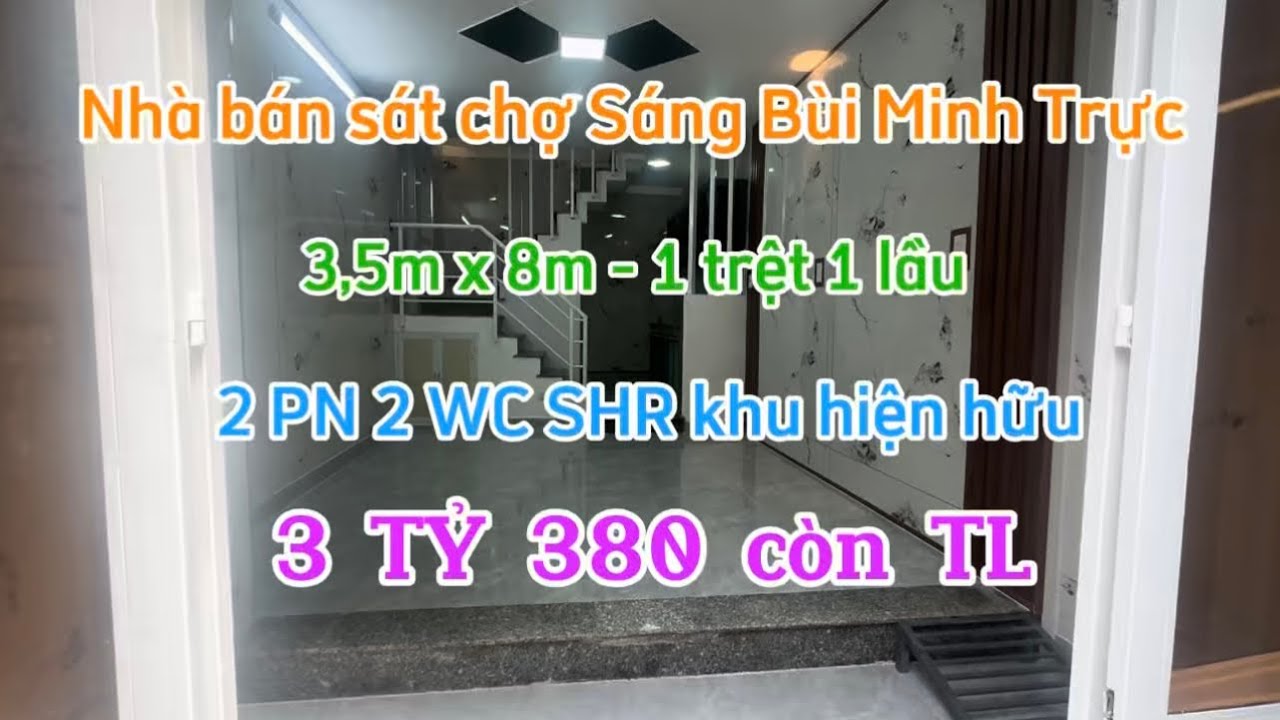 🏡🛵 Nhà ngay chợ Sáng Bùi Minh Trực 2 PN 2 WC SHR - Giá 3 Tỷ 380 còn TL 🏡🛵