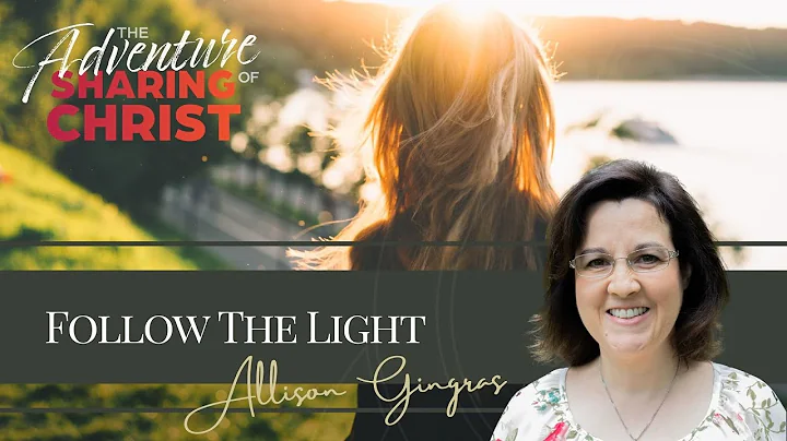 Follow the Light | Allison Gingras