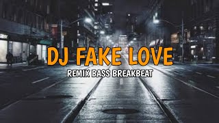 DJ FAKE LOVE REMIX BASS BREAKBEAT | Spectrum Digital