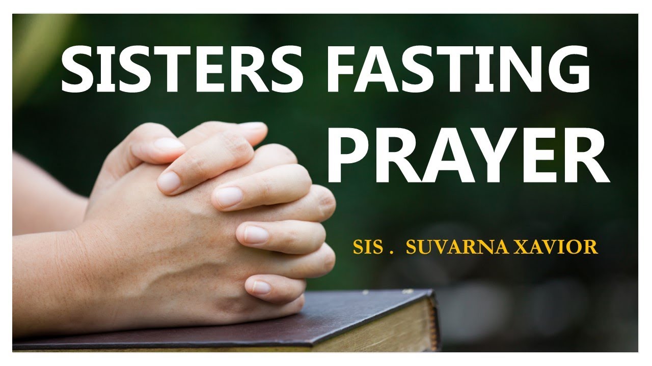 Sister fast. Prayer meeting Bethel. House of Prayer.