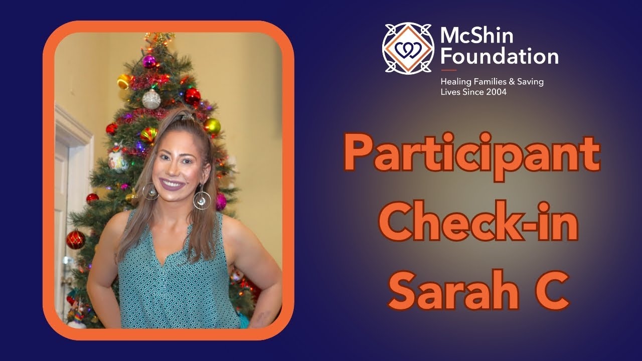 McShin Participant Check-In with Sarah C.