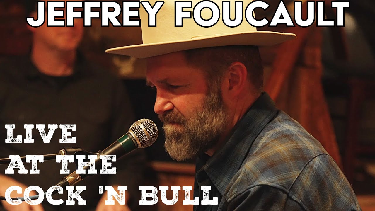 Jeffrey Foucault - 1.23.25 - Live at the Cock n' Bull Restaurant in Galway NY