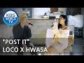 "POST IT" by Loco & Hwasa [Hyena On the Keyboard/ 2018.05.02]