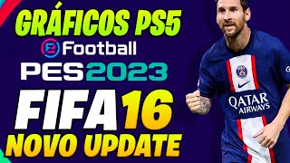FIFA 16 UPDATE PES 2023 MOBILE OFFLINE  GRÁFICOS PS5 |TRANSFERÊNCIAS ELENCOS & KITS 2023