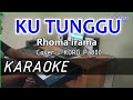KU TUNGGU - Rhoma irama - KARAOKE - Cover Pa800
