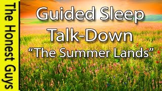GUIDED SLEEP TALK DOWN  The Summer Lands