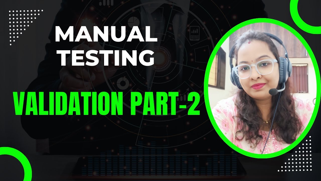 Manual Testing Day 11 | Validation Part - 2 - YouTube