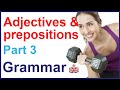 English adjectives with prepositions - Part 3