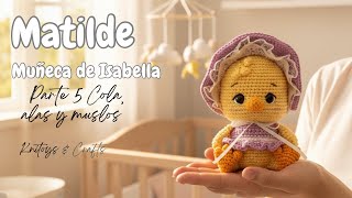 Gallinita Matilde AMIGURUMI muñeca de Isabella crochet - Parte 5 alas, muslos, cola | Patrón Digital