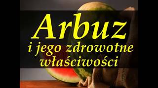 Arbuz i jego właściwości zdrowotne