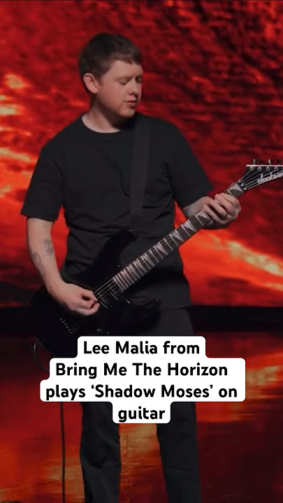 Lee Malia from Bring Me The Horizon plays ‘Shadow Moses’ on guitar #bmth
