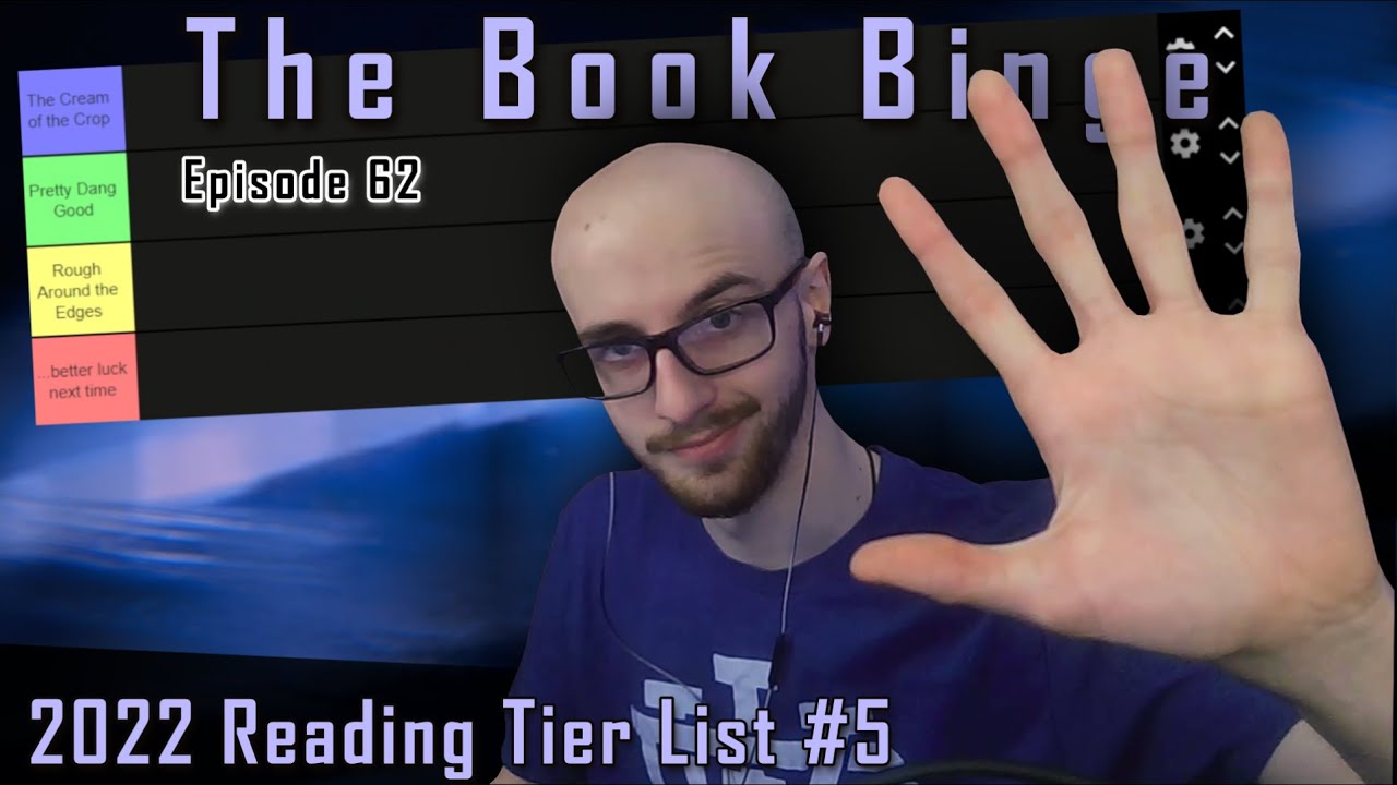 2022 Reading Tier List #5 (37-45) | The Book Binge, Ep. 62 - YouTube