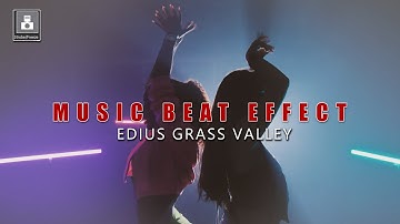 Music Beat Effect in Edius 8,9,X | Use Strobe/Freeze Effect in Edius | Film Editing School