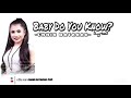 Baby do you know by chhin ratanak lyrics