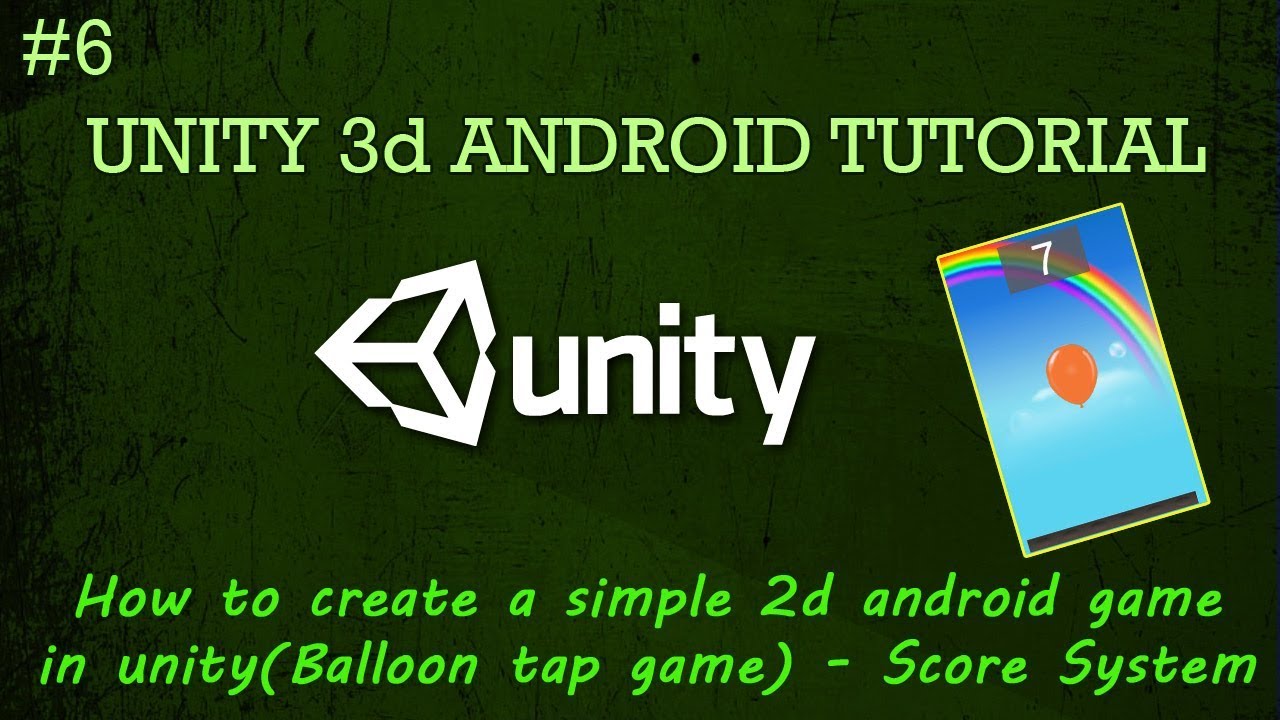 How To Create A Simple 2d Android Game In Unity Balloon Tap Game Youtube Video Tutorial Unity Forum