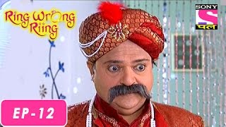 Ring Wrong Ring - रींग रॉंग रींग - Episode 12 - 7th July 2016