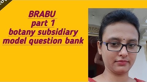 BRABU ll part 1 ll botany subsidiary ll question 256 to 285 ll session 2019-2022