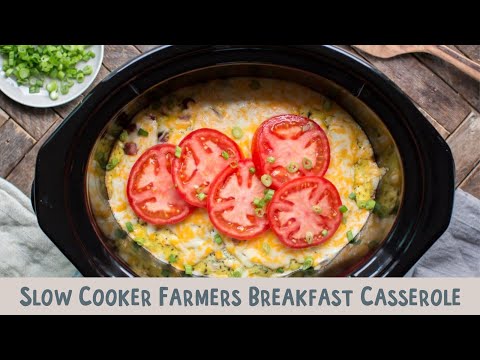 Slow Cooker Farmers Breakfast Casserole