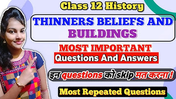 Thinkers beliefs and buildings class 12 important questions || class 12 history important questions