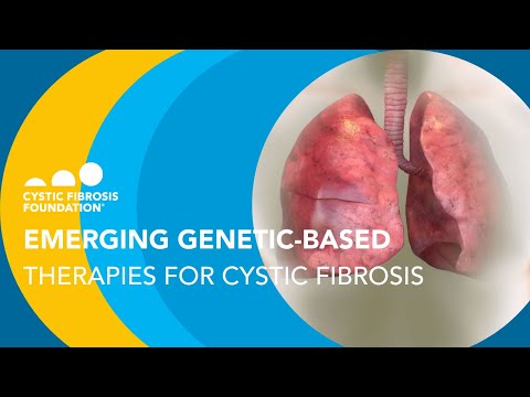 CF Foundation | Emerging Genetic-Based Therapies for CF