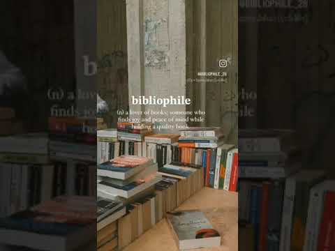 ვიდეო: რას ნიშნავს ბიბლიოფილის განმარტება?