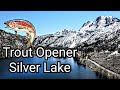 Eastern sierra trout opener  silver lake june lake loop good bite