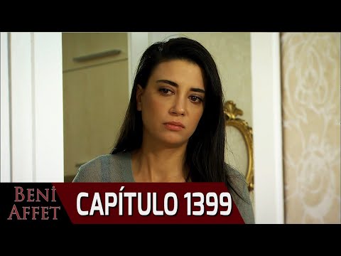 Perdóname (Beni Affet) - Capítulo 1399