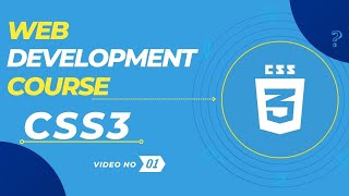CSS3 TUTORIAL : 01 (SYNTAX) | FULL STACK WEB DEVELOPMENT COURSE | BANGLA TUTORIAL