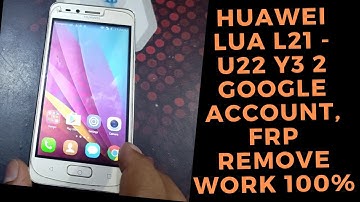 Huawei Y3 2 (LUA L21 - U22) | Google Account Unlock | FRP Bypass | 100% Working | Shahbaz Rajpoot