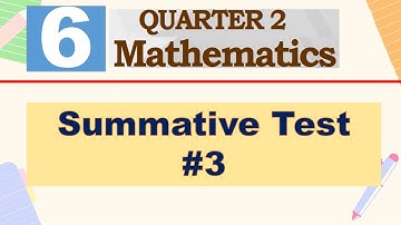 QUARTER 2 MATH 6 SUMMATIVE TEST #3 WITH TABLE OF SPECIFICATIONS (TOS)