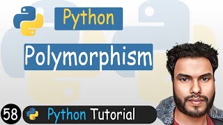 58 - Intro Polymorphism in Python | Python Tutorial Wealth