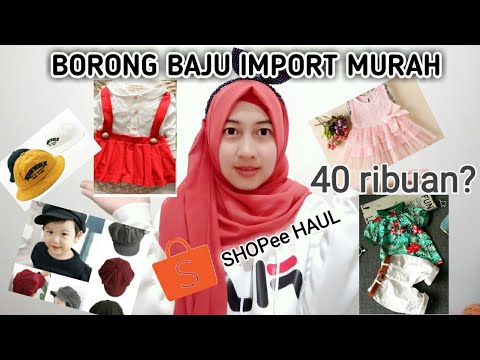  SHOPEE HAUL BAJU  ANAK IMPORT MURAH BANGET YouTube