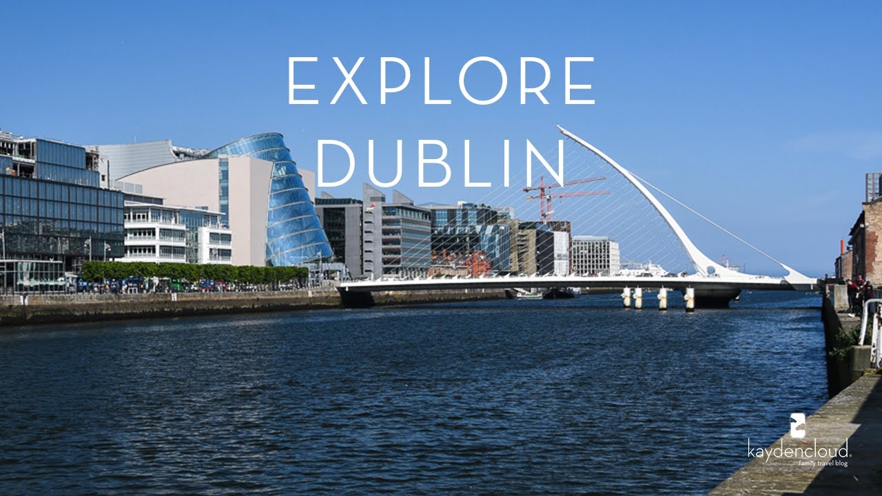 Explore Dublin