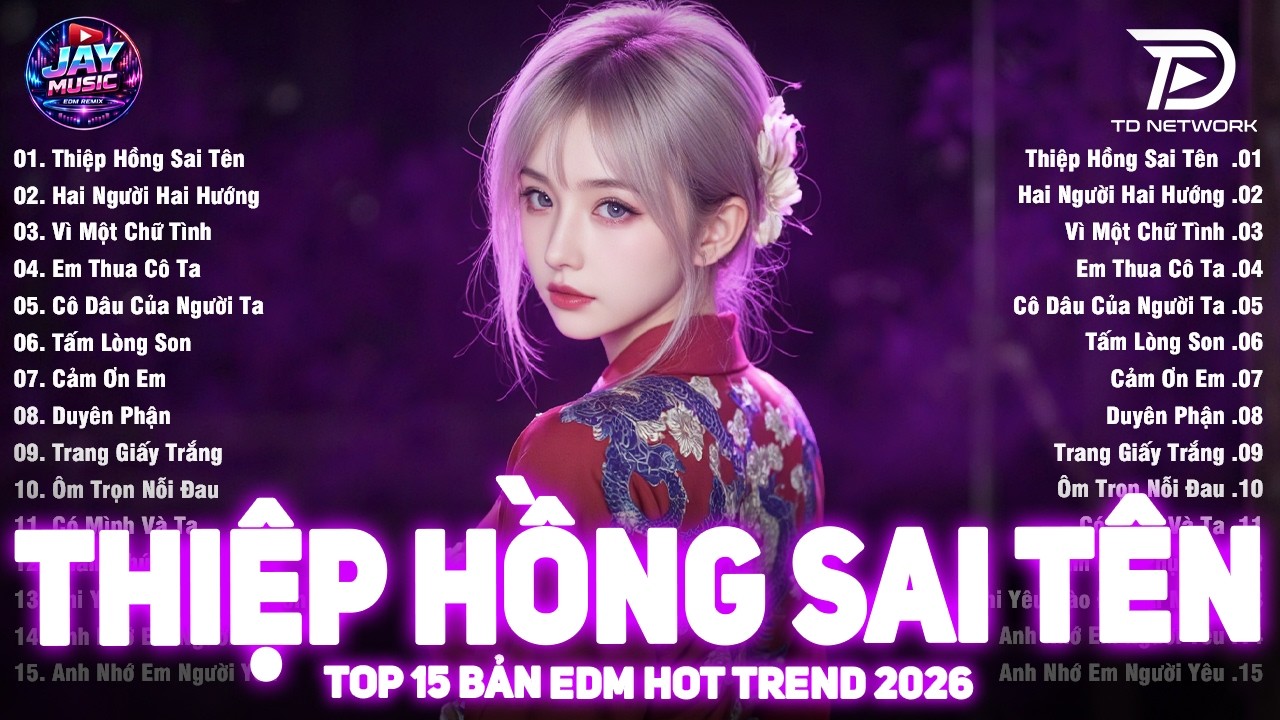 Thiệp Hồng Sai Tên Remix | BXH Nhạc Trẻ Remix Hay Nhất 2026 | Top 15 Bản EDM TikTok TRIỆU VIEW