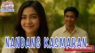 NANDANG KASMARAN