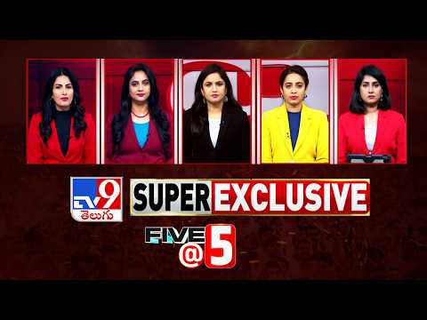 Five @ 5 | Super Exclusive News | 08-08-2026 - TV9