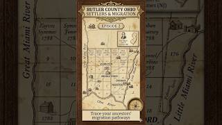 Butler County Ohio Settlers & Migration Episode 2 #genealogy #ohiohistory #history