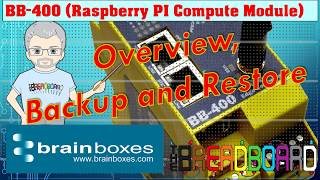 BB-400 Overview and  Backup / Restore (RPI Compute Module)