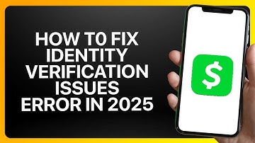 How To Fix Cash App Identity Verification Issues Error in 2025! Tutorial