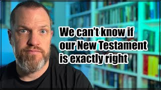 The Texts Of The New Testament Have Been Changed