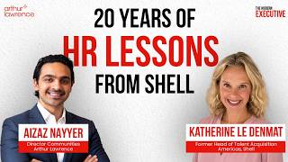 Episode 6: 20 Years of HR Lessons From Shell | Katherine Le Denmat | Former Head of TA | Shell |