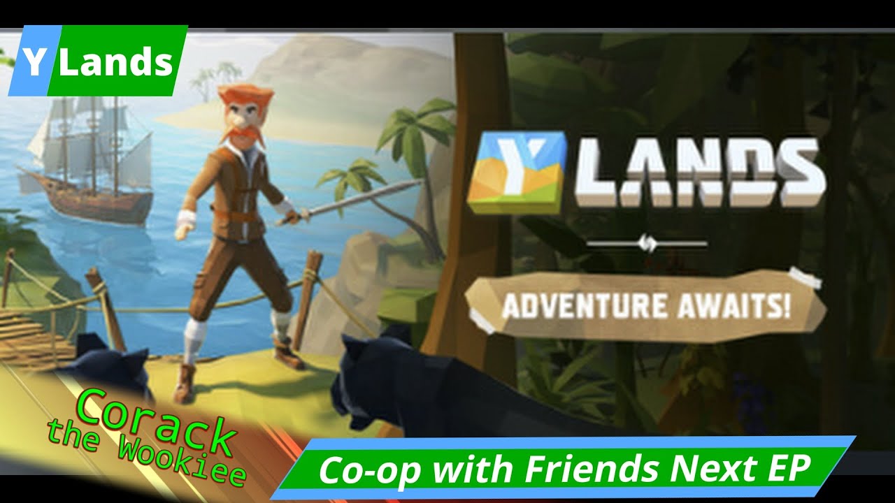 Corack Plays Y Lands Co-op with Friends Ep 12
