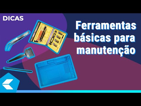#Dica - Quais as melhores ferramentas de manutenção para o meu aparelho?