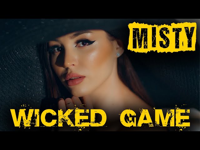 MISTY - Wicked Game