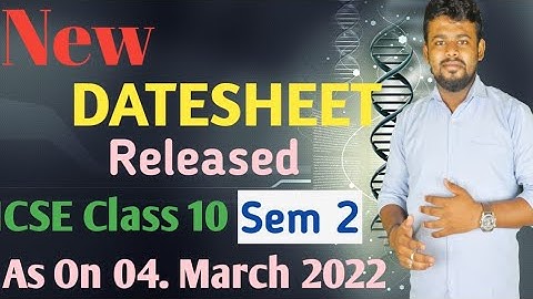 New Revised Datesheet ICSE Class 10 2022 Semester 2 As on 04th March 2022