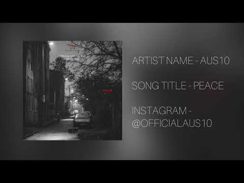 AUS10 -PEACE (Official Audio)