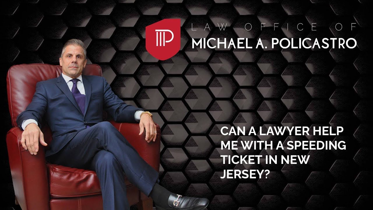 Can a lawyer help me with a speeding ticket in New Jersey? YouTube